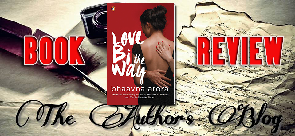 ‘Love bi the way’ by Bhavna Arora – Book Review