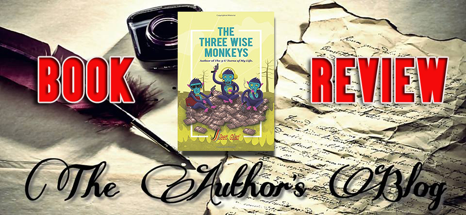 ‘3 wise monkeys’ by Jeet Gian – Book review